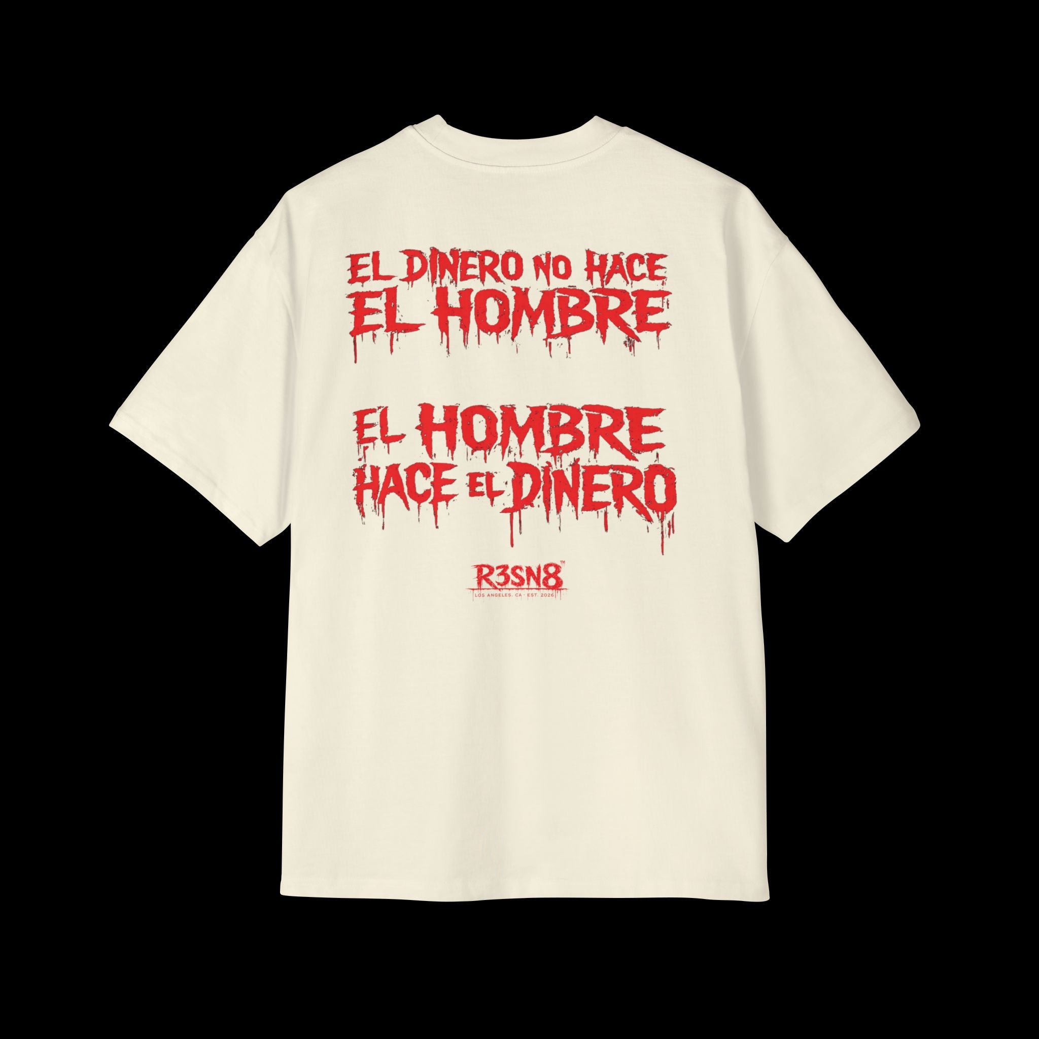 El Dinero No Hace El Hombre - Heavy Oversize Tee