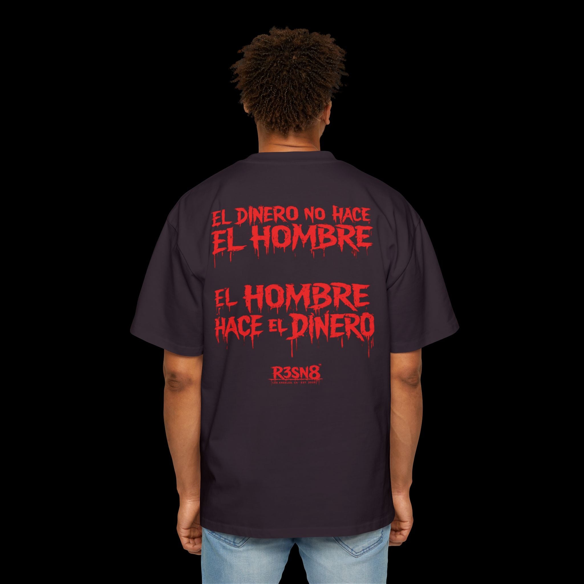 El Dinero No Hace El Hombre - Heavy Oversize Tee