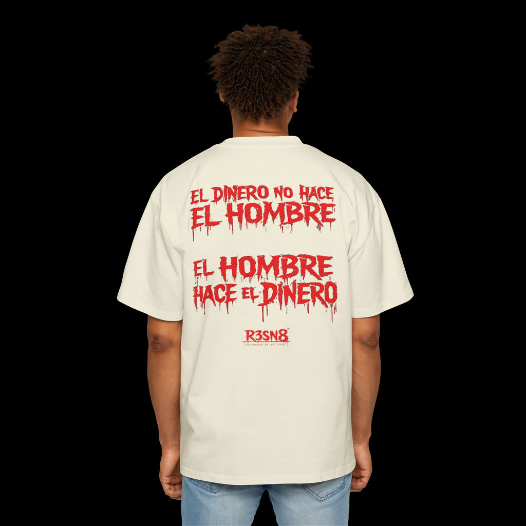 El Dinero No Hace El Hombre - Heavy Oversize Tee
