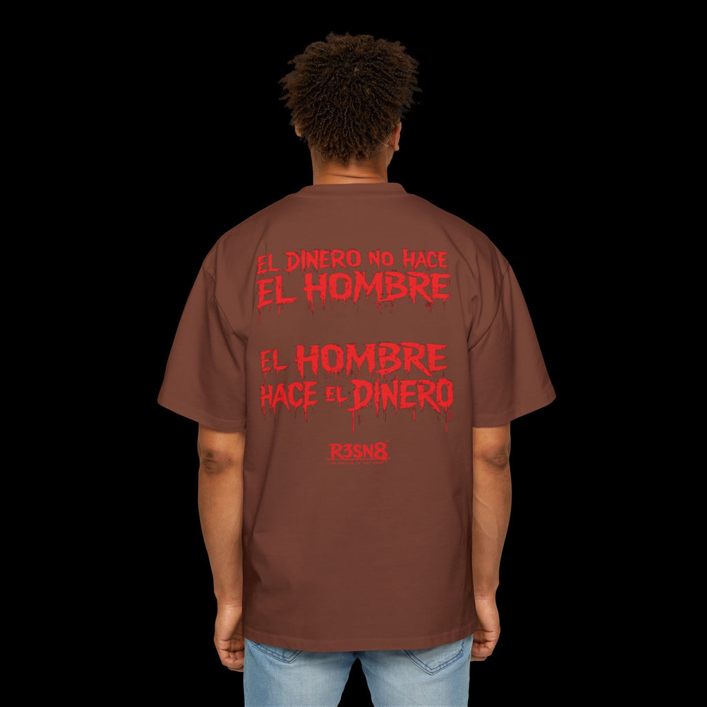 El Dinero No Hace El Hombre - Heavy Oversize Tee