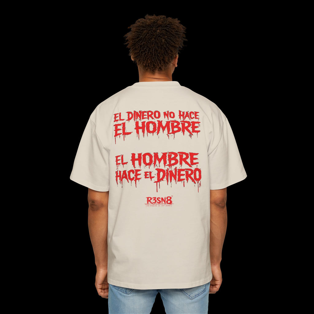 El Dinero No Hace El Hombre - Heavy Oversize Tee