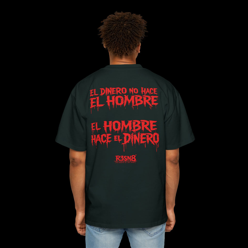 El Dinero No Hace El Hombre - Heavy Oversize Tee