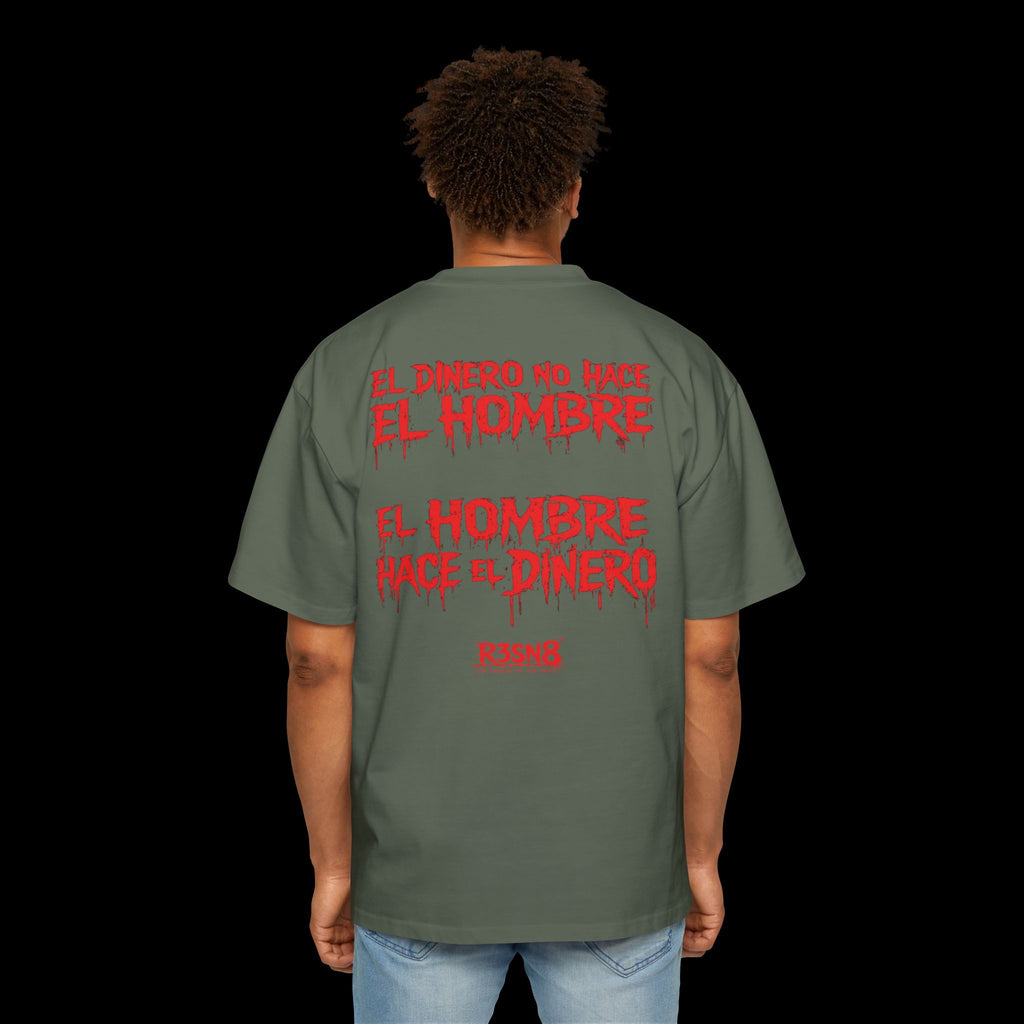 El Dinero No Hace El Hombre - Heavy Oversize Tee