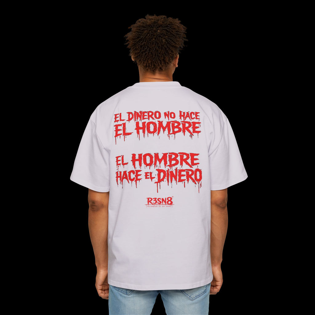 El Dinero No Hace El Hombre - Heavy Oversize Tee
