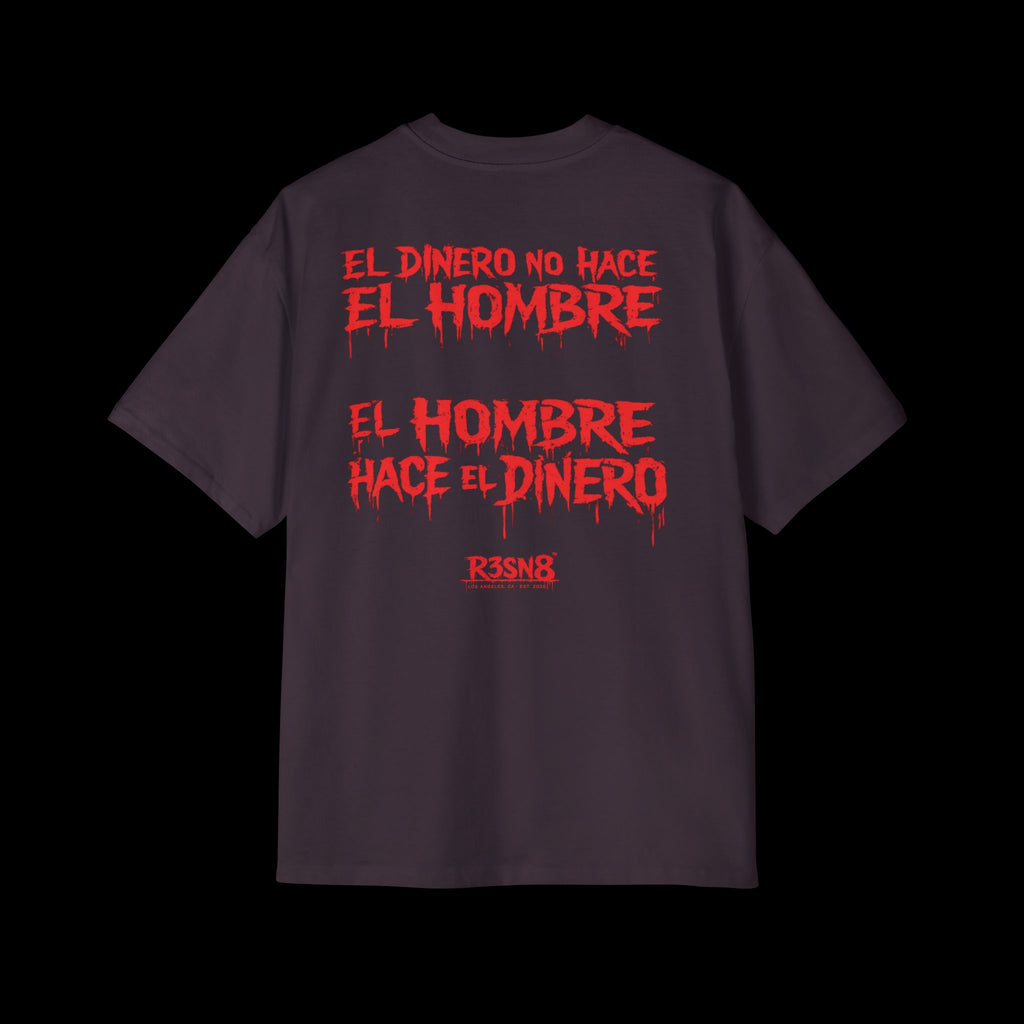 El Dinero No Hace El Hombre - Heavy Oversize Tee