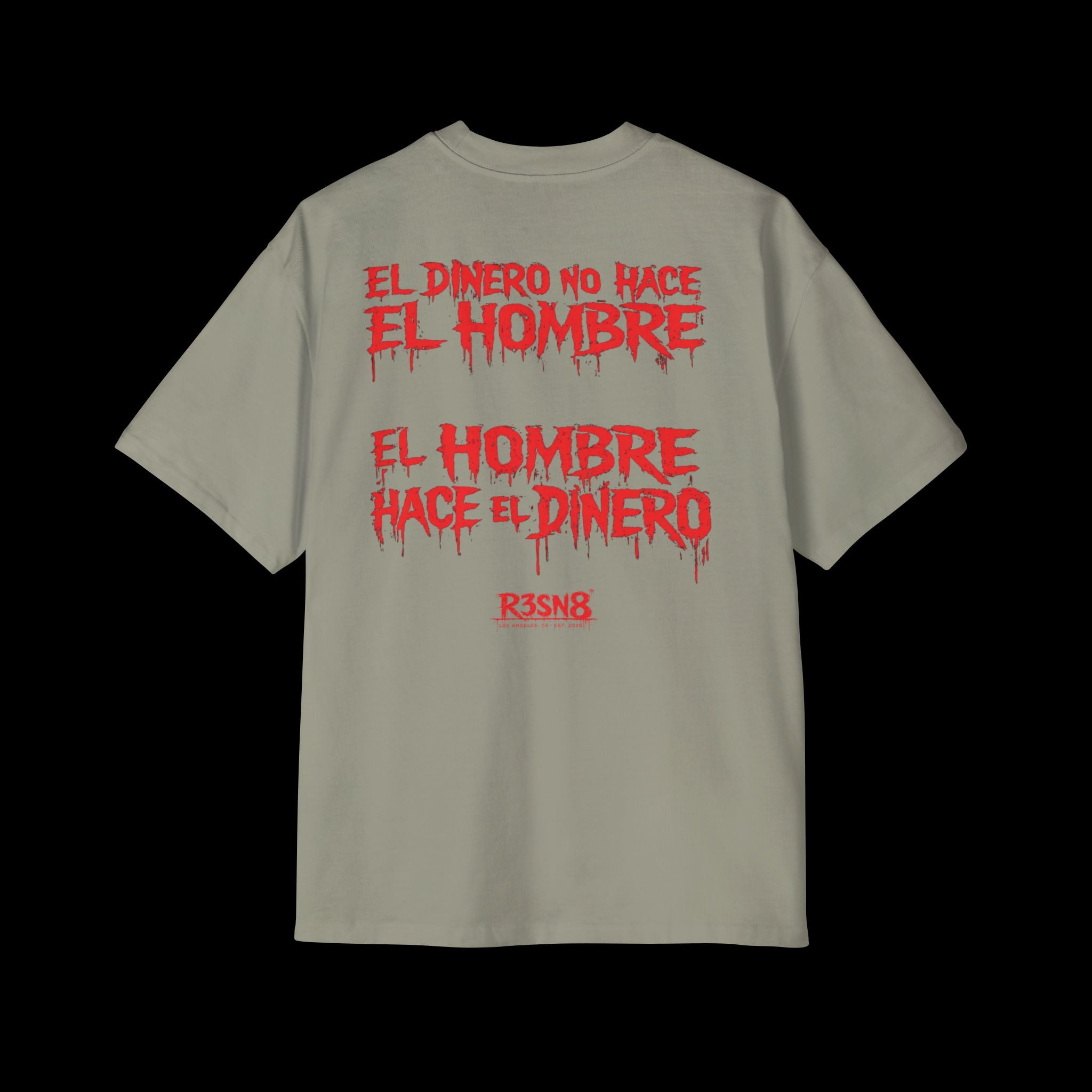 El Dinero No Hace El Hombre - Heavy Oversize Tee