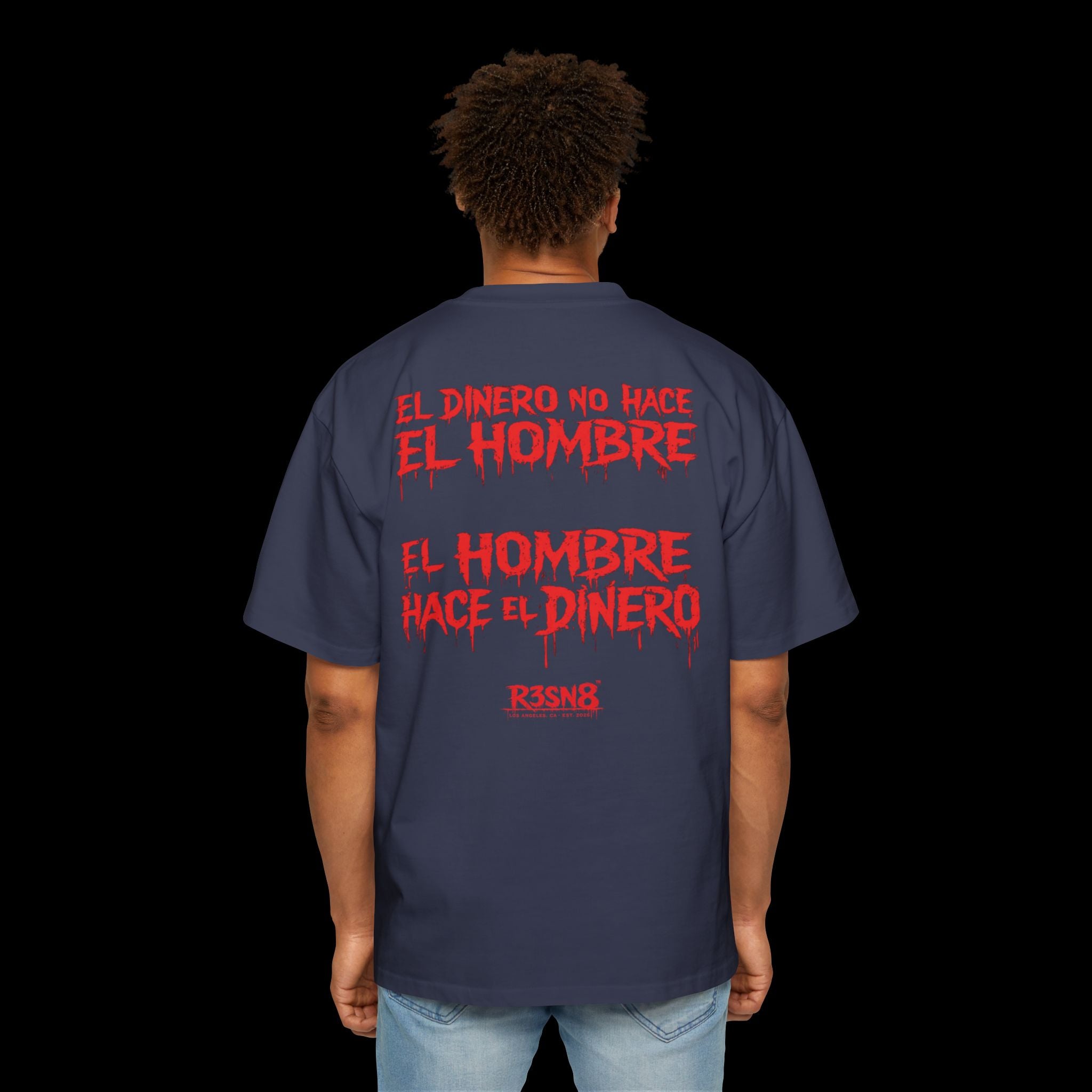 El Dinero No Hace El Hombre - Heavy Oversize Tee