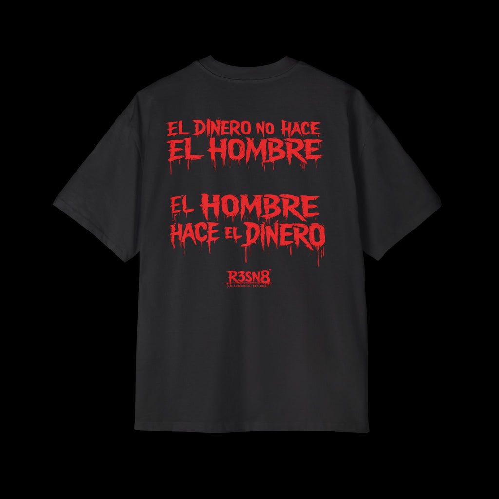 El Dinero No Hace El Hombre - Heavy Oversize Tee