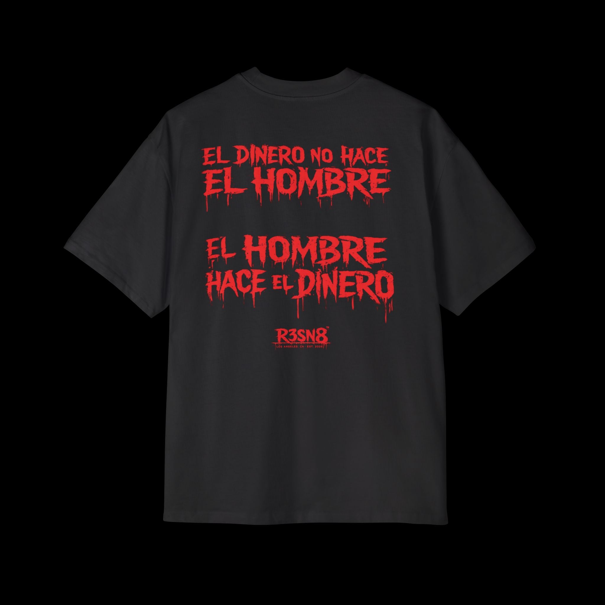 El Dinero No Hace El Hombre - Heavy Oversize Tee