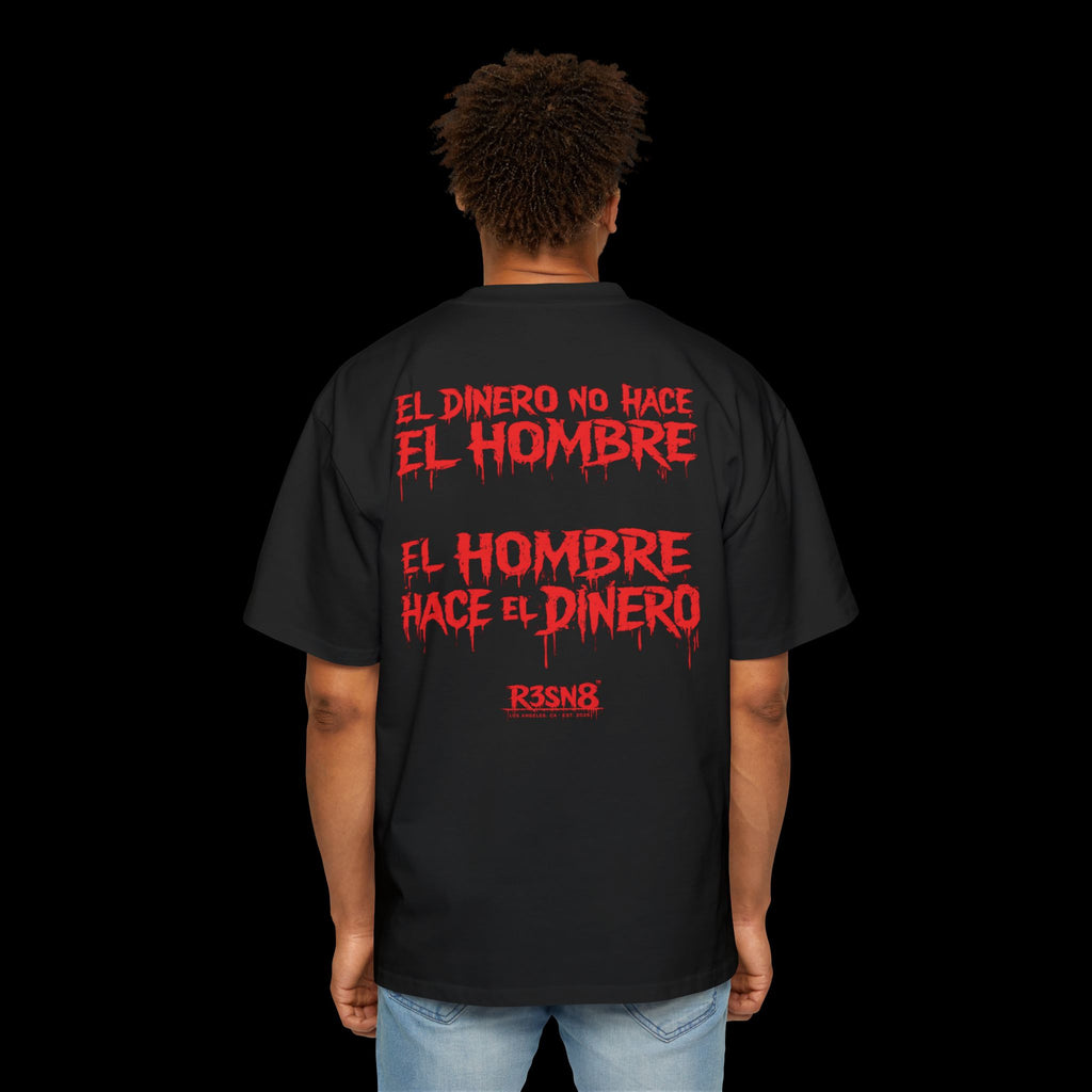 El Dinero No Hace El Hombre - Heavy Oversize Tee