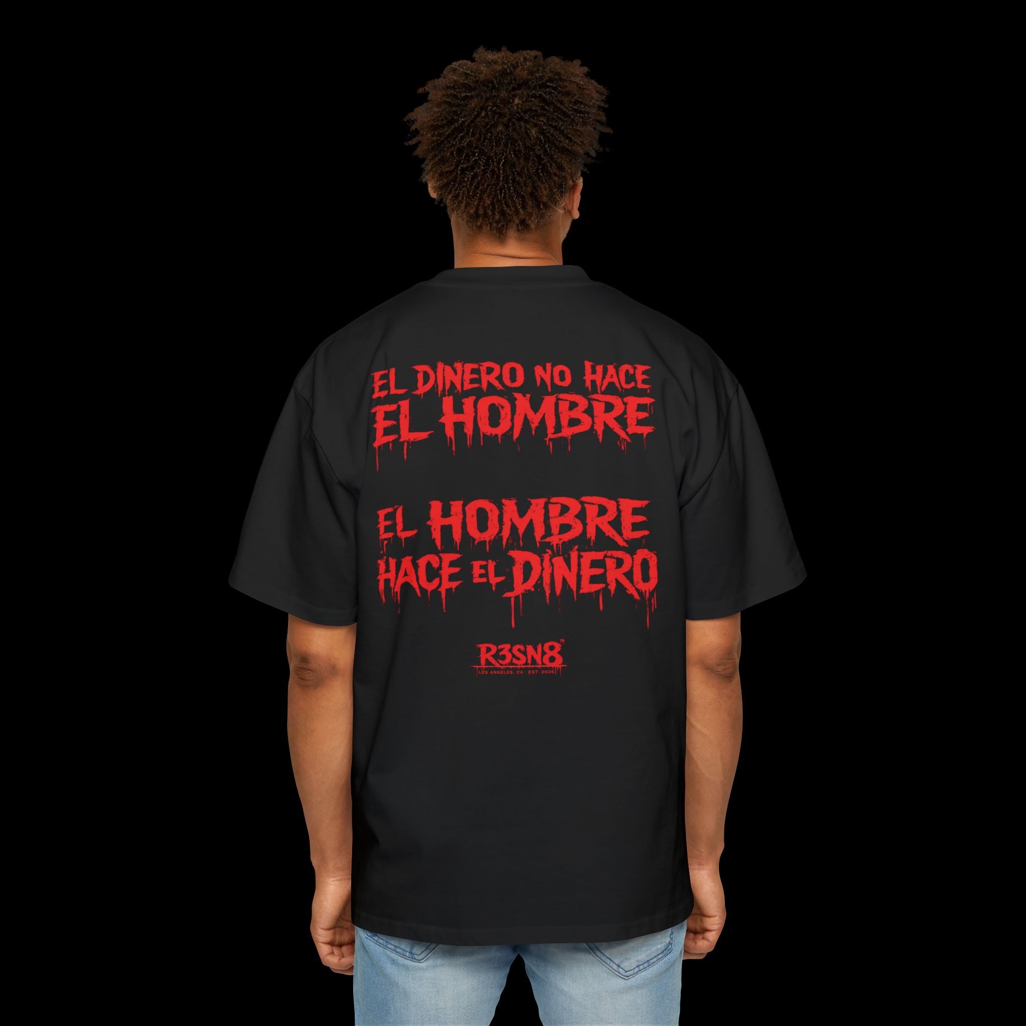 El Dinero No Hace El Hombre - Heavy Oversize Tee