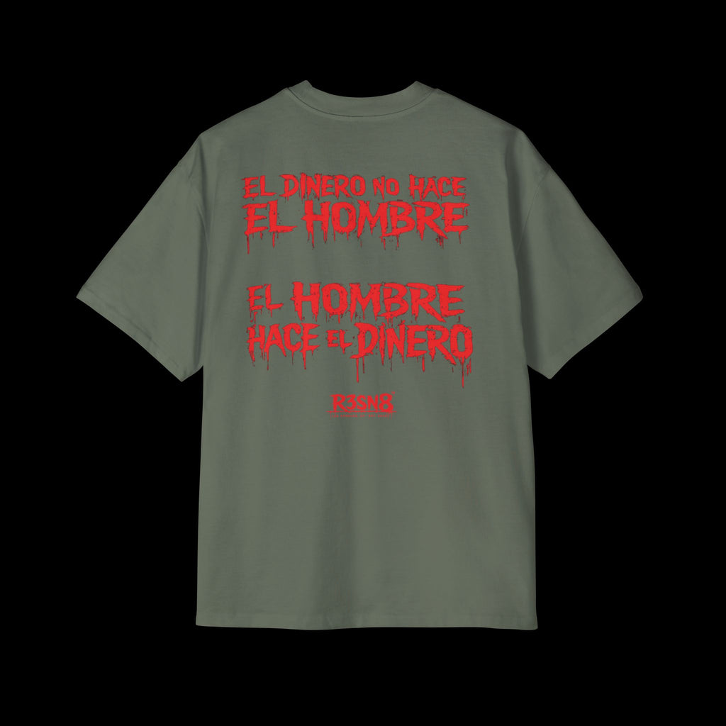 El Dinero No Hace El Hombre - Heavy Oversize Tee