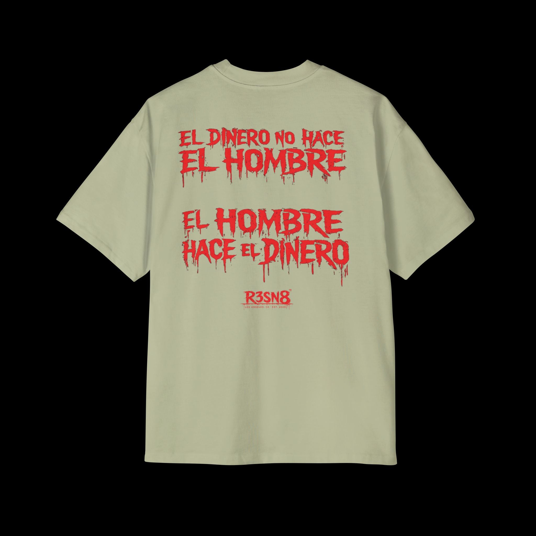 El Dinero No Hace El Hombre - Heavy Oversize Tee