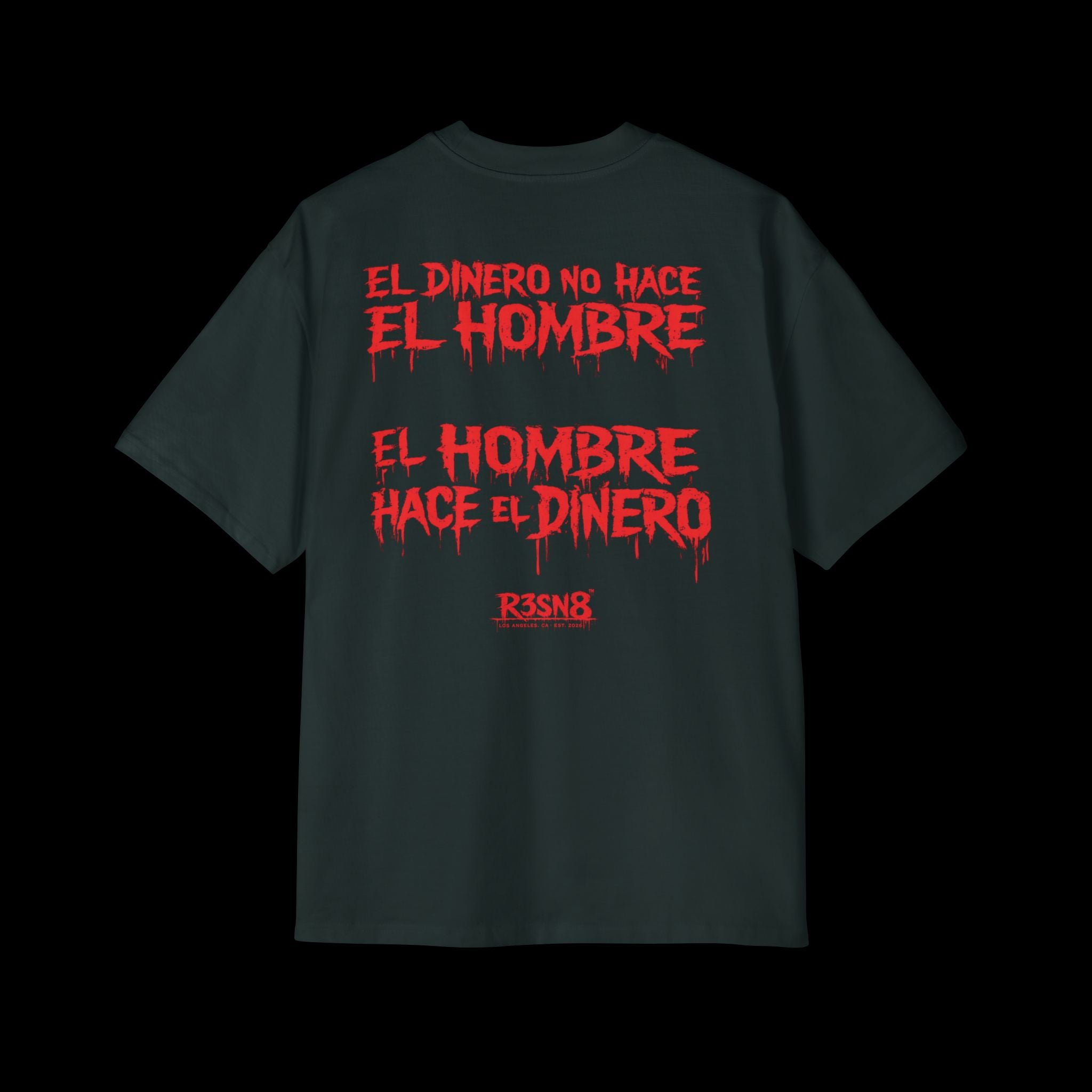 El Dinero No Hace El Hombre - Heavy Oversize Tee