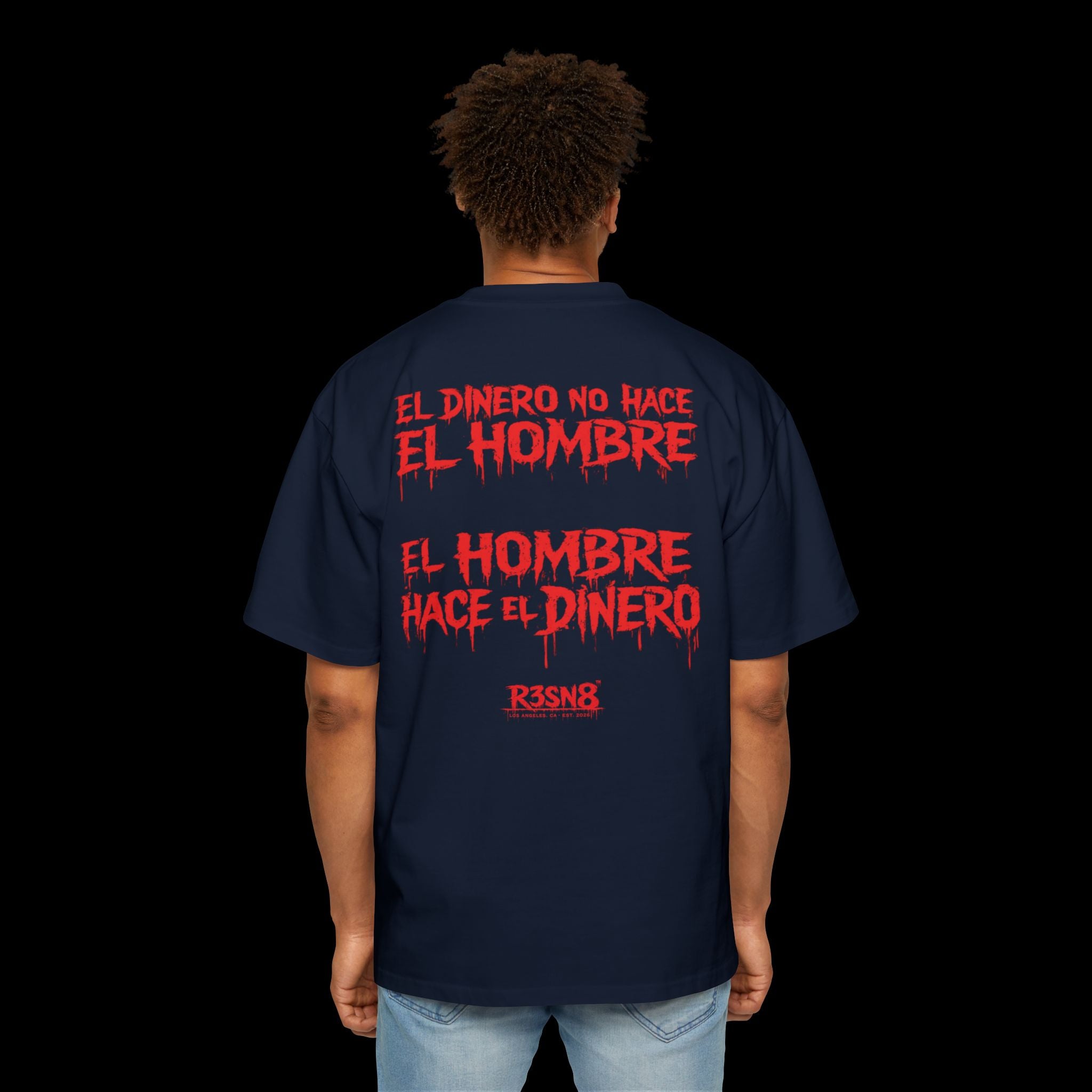 El Dinero No Hace El Hombre - Heavy Oversize Tee