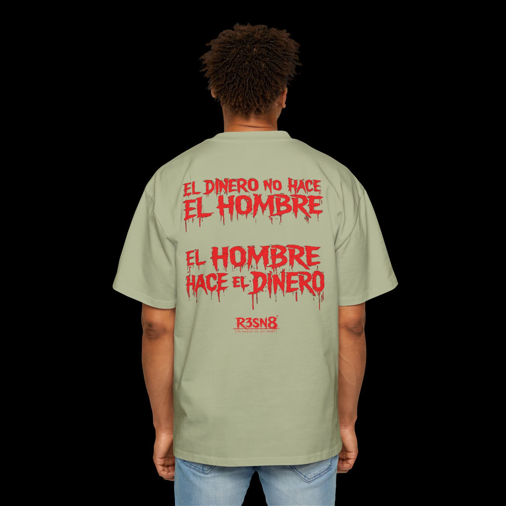 El Dinero No Hace El Hombre - Heavy Oversize Tee